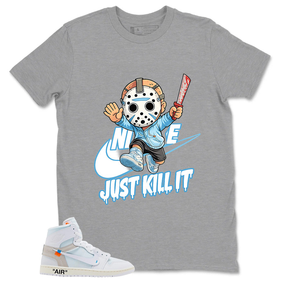 Just Kill It Shirt - Match Virgil Abloh x Air Jordan 1 Alaska