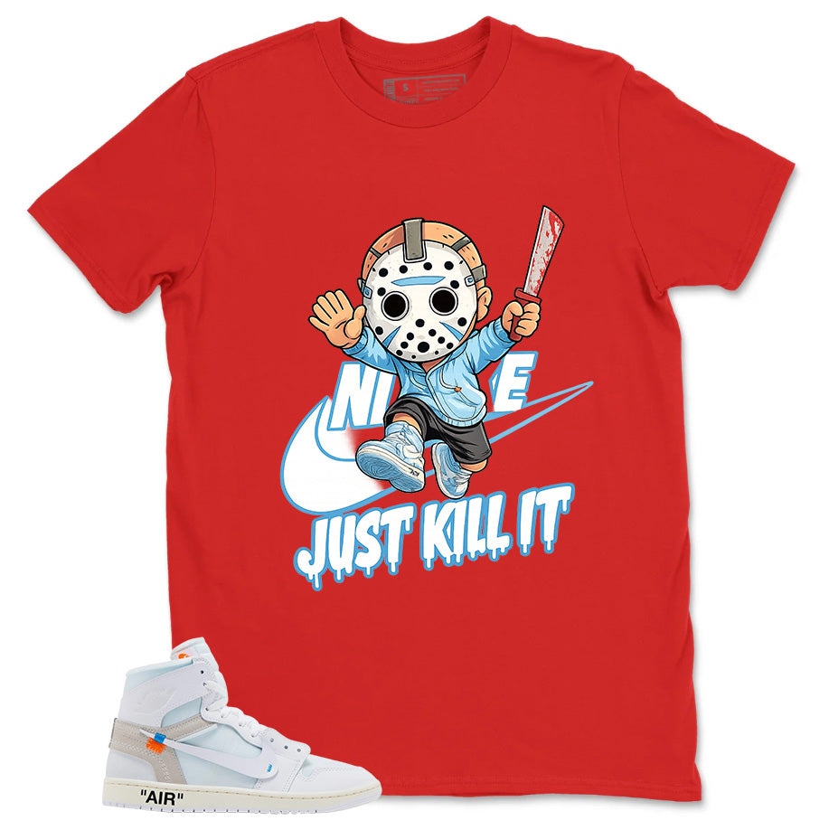 Just Kill It Shirt - Match Virgil Abloh x Air Jordan 1 Alaska
