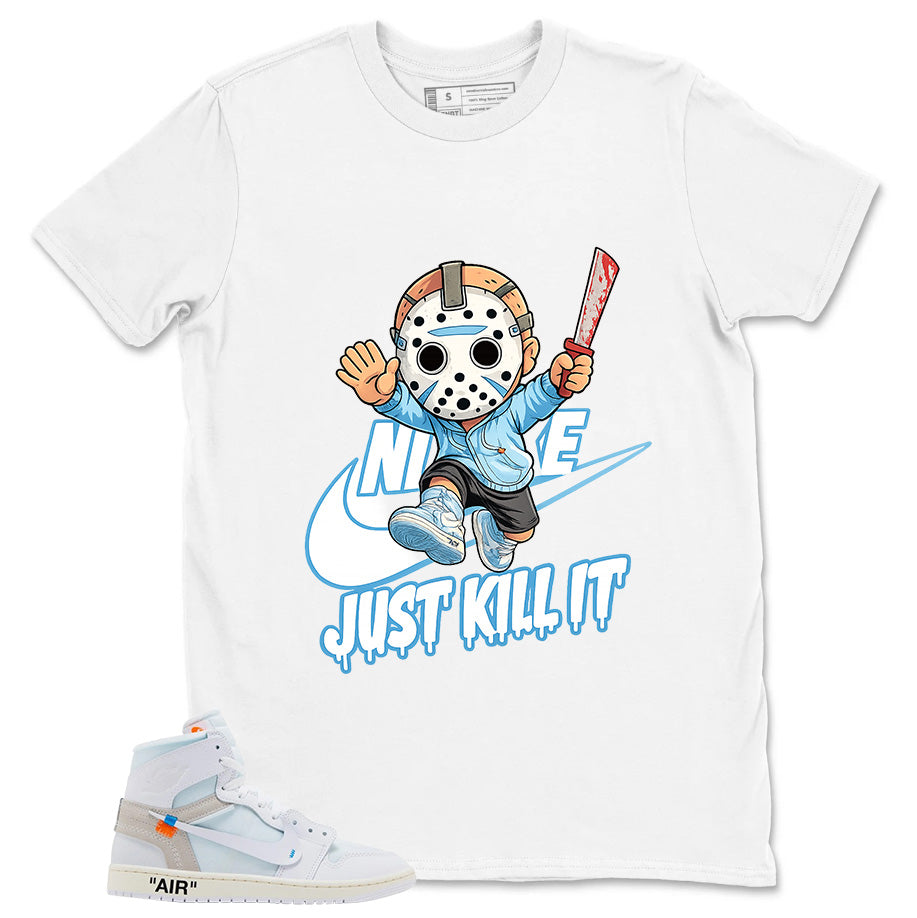Just Kill It Shirt - Match Virgil Abloh x Air Jordan 1 Alaska
