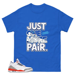 Just One More Pairs Shirt - Match Blue Air Jordan 3 Knicks