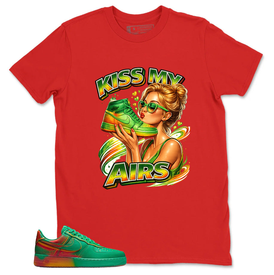 Kiss My Airs Shirt - Match Air Force 1 Stadium Green Crimson