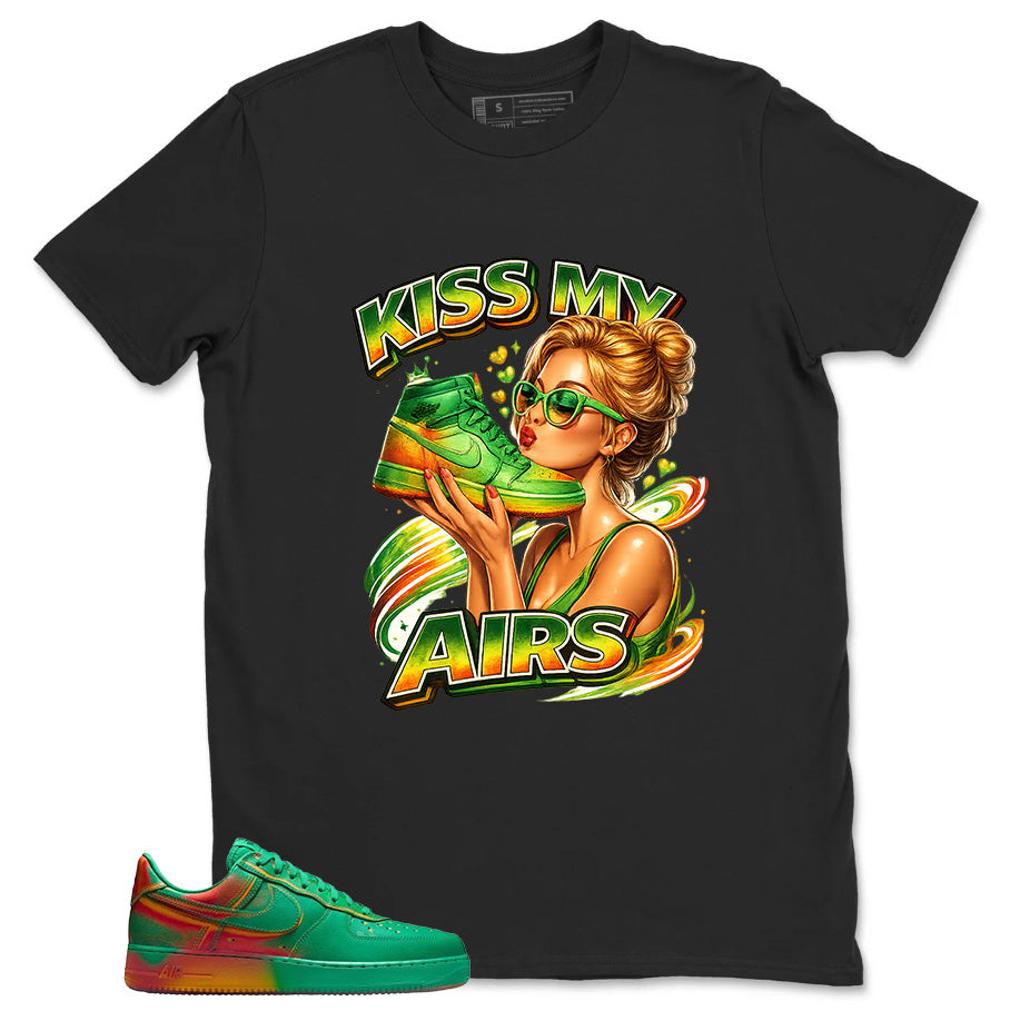Kiss My Airs Shirt - Match Air Force 1 Stadium Green Crimson