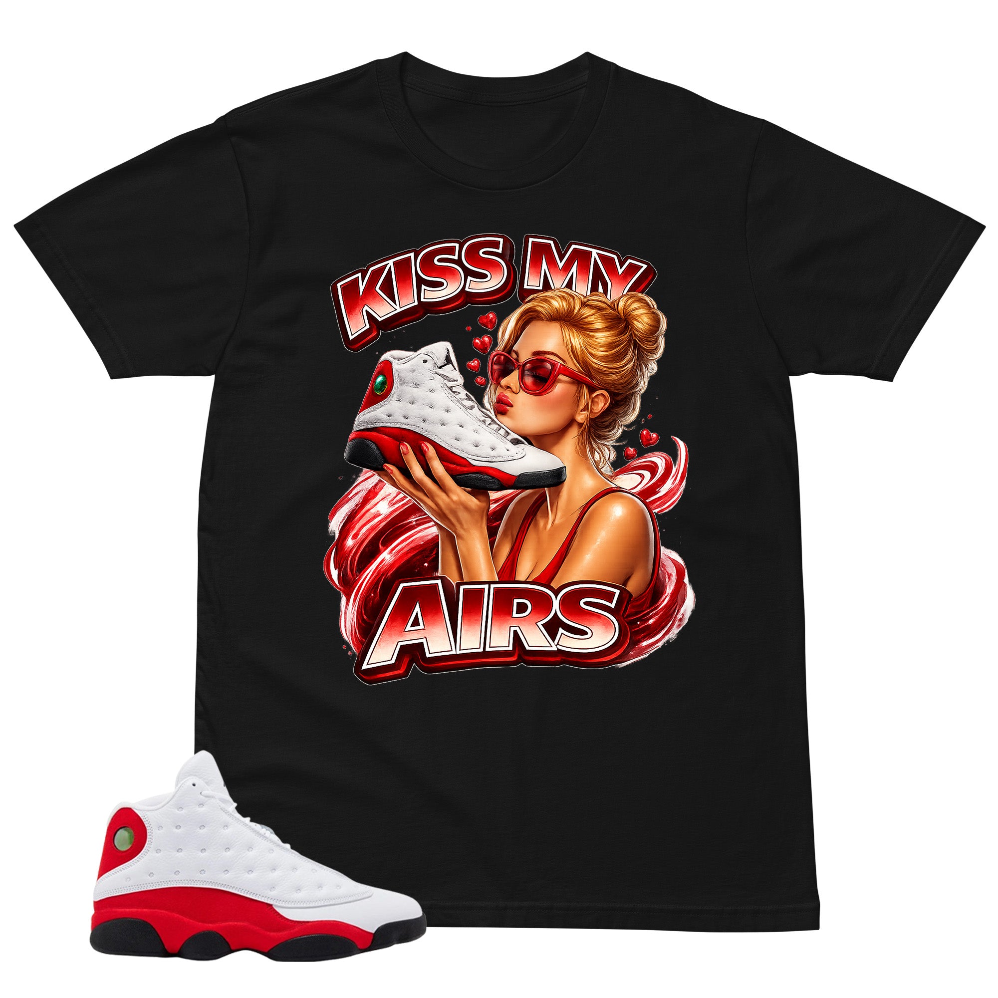 Kiss My Airs Shirt - Match Air Jordan 13 'True Red' 2026