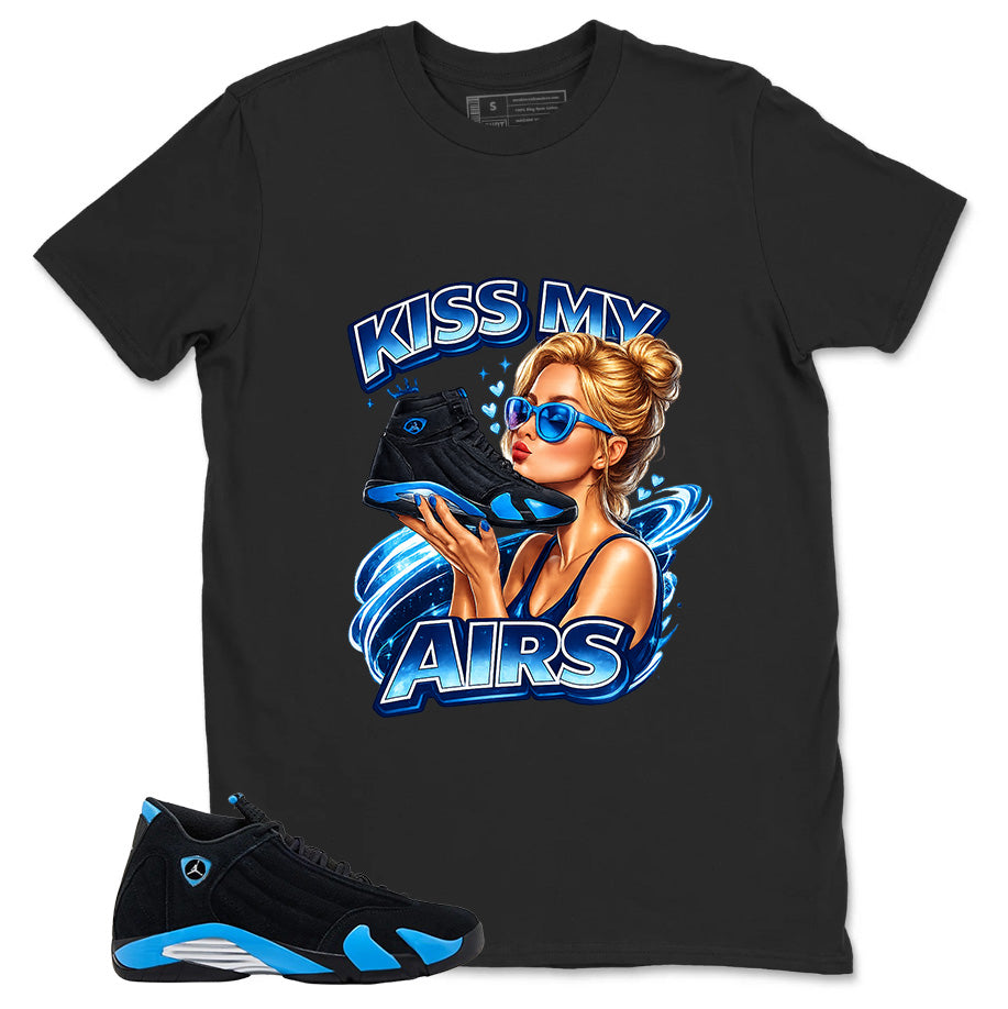 Kiss My Airs Shirt- Match Air Jordan 14 Black University Blue 2026