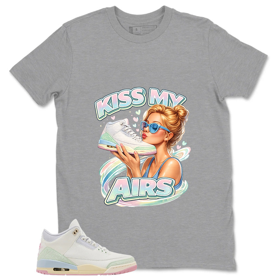 Kiss My Airs Shirt - Match Air Jordan 3 Spring is In The Air