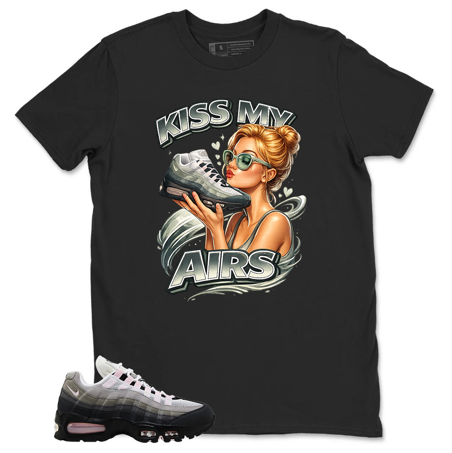 Kiss My Airs Shirt - Match Air Max 95 Big Bubble