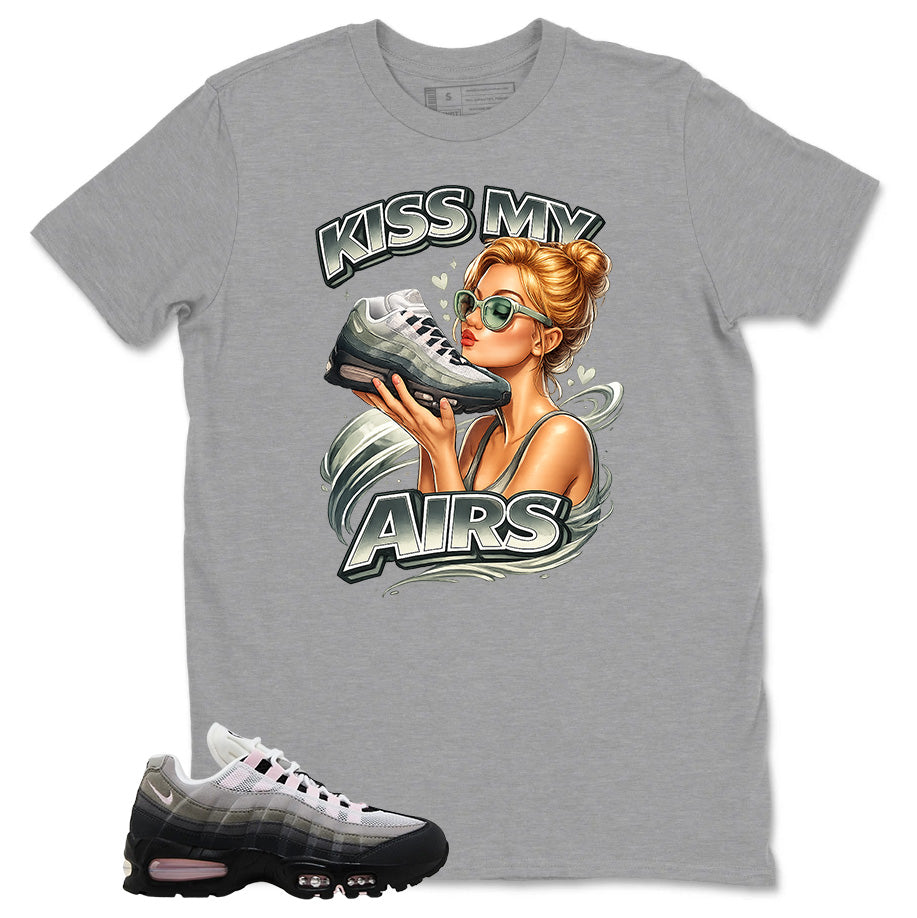 Kiss My Airs Shirt - Match Air Max 95 Big Bubble