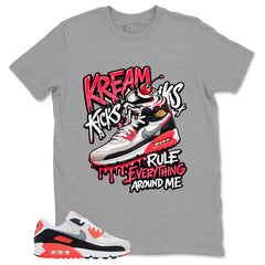 Kream Kicks Shirt - Match Air Max 90 Infrared