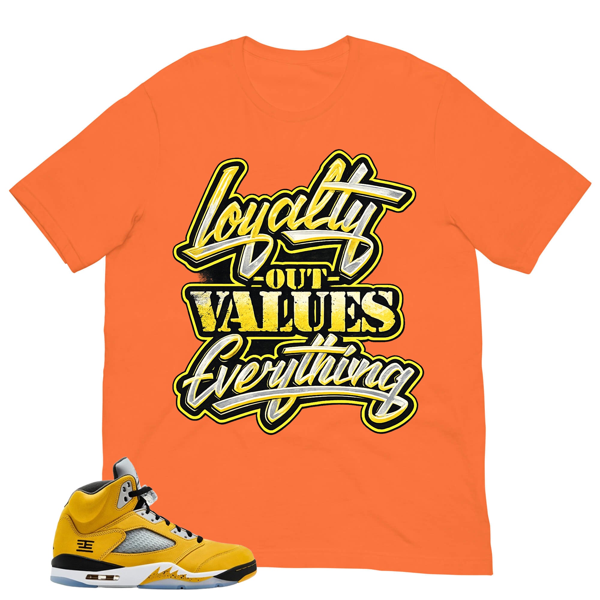 Graphic Tee Loyalty Out Values Everything Shirt - Matching Air Jordan 5 T23 Tokyo