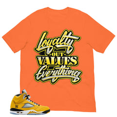 Graphic Tee Loyalty Out Values Everything Shirt - Matching Air Jordan 5 T23 Tokyo