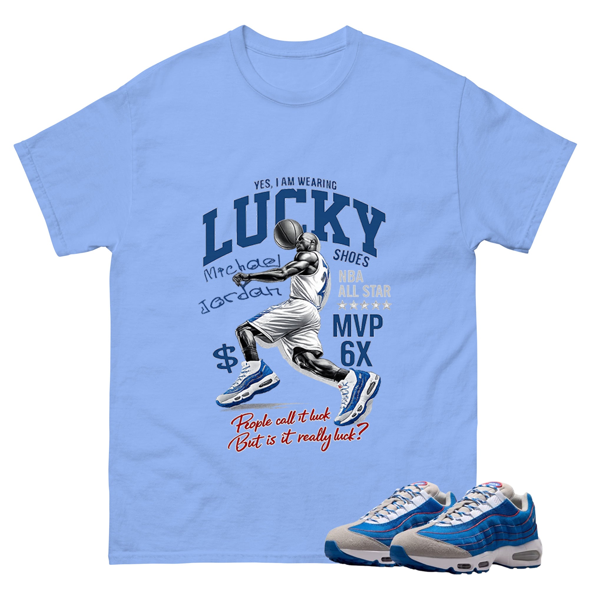 Lucky Shoes MJ Graphic Tee, Shirt to Match Air Max 95 Big Bubble Blue, Air Max 95 Big Bubble Blue Lawson Unisex Shirt
