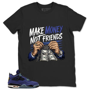 Make Money Not Friend Shirt - Match Air Jordan 4 Retro Lakers
