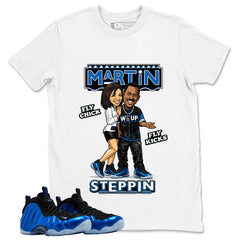 Martin Steppin Chick Shirt - Match Air Foamposite One Royal