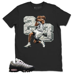 23 Legend Shirt - Match Air Max 95 Big Bubble