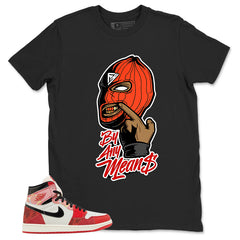 Next Chapter Spider Man 1s Zadago Shirt By Any Means Graphic