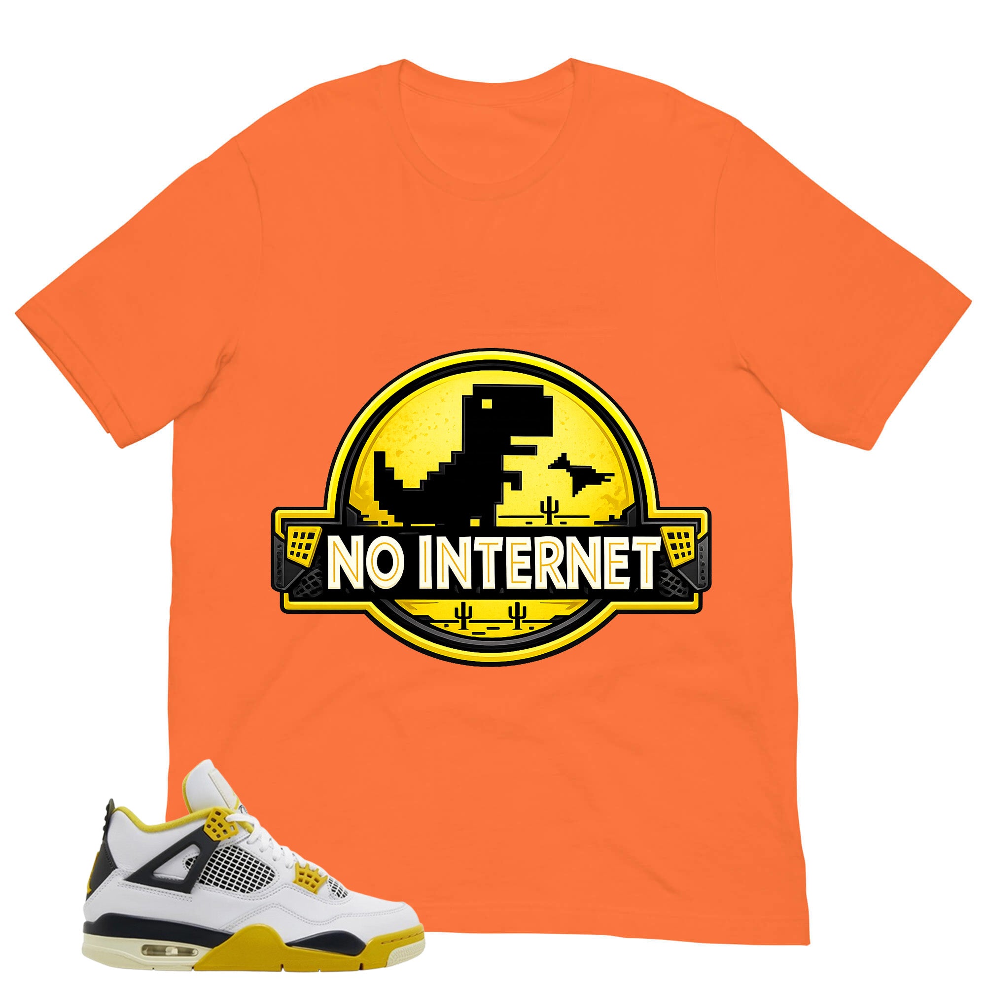No Internet Shirt - Match Air Jordan 4 Vivid Sulfur
