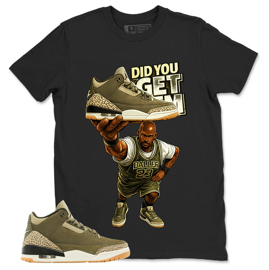 Olive Family Affair 3s Zadago Shirt Did You Get Em Graphic