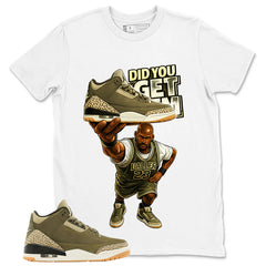 Olive Family Affair 3s Zadago Shirt Did You Get Em Graphic