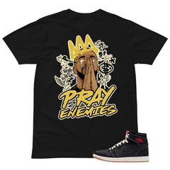 Pray For My Enemies Shirt - Match Air Jordan 1 Flight Club