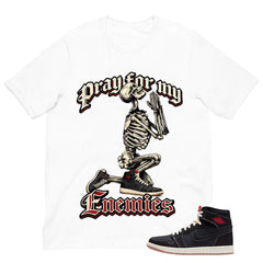Pray For My Enemies Shirt - Match Air Jordan 1 Flight Club