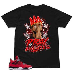 Pray For My Enemies Shirt - Match Air Jordan 4 Toro Bravo