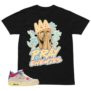 Pray For My Enemies Shirt - Match Union LA x Air Jordan 4 Guava Ice