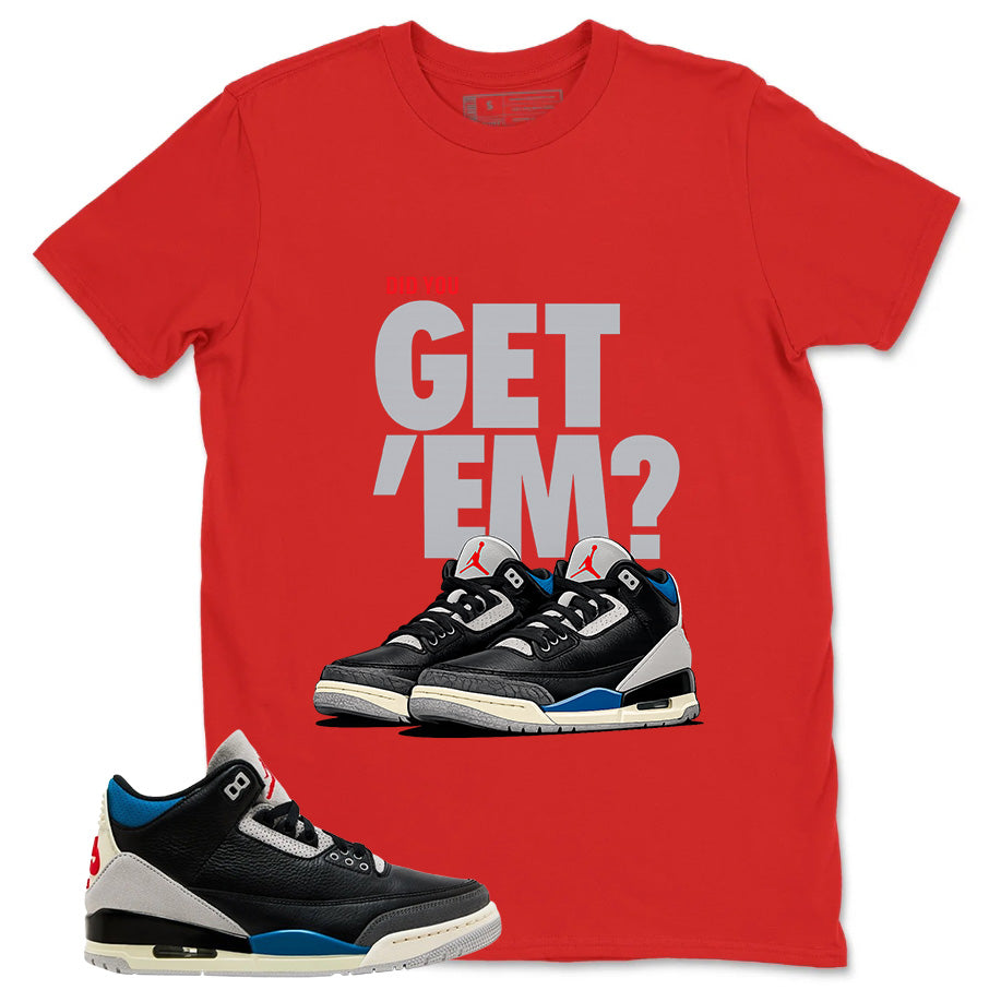 Rare Air 3s Zadago Shirt Did You Get Em Sneaker Graphic