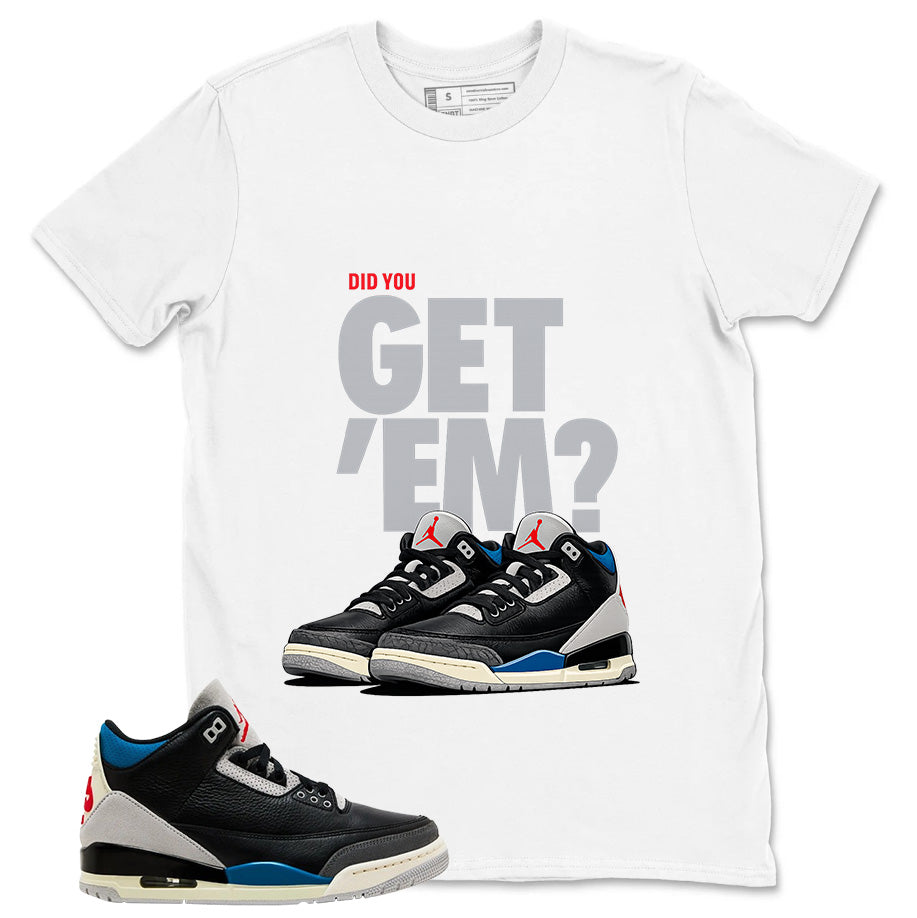 Rare Air 3s Zadago Shirt Did You Get Em Sneaker Graphic