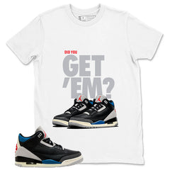 Rare Air 3s Zadago Shirt Did You Get Em Sneaker Graphic