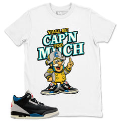Rare Air 3s Zadago Shirt Y'all Be Cap'n Too Much Graphic
