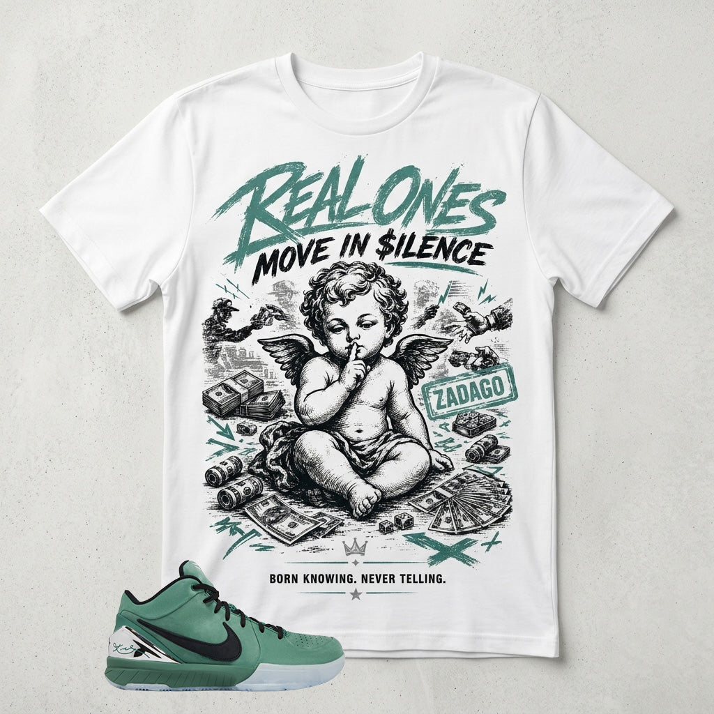 Real Ones Move In Silence Graphic Tee - Shirt To Match Kobe 4 Protro Girl Dad