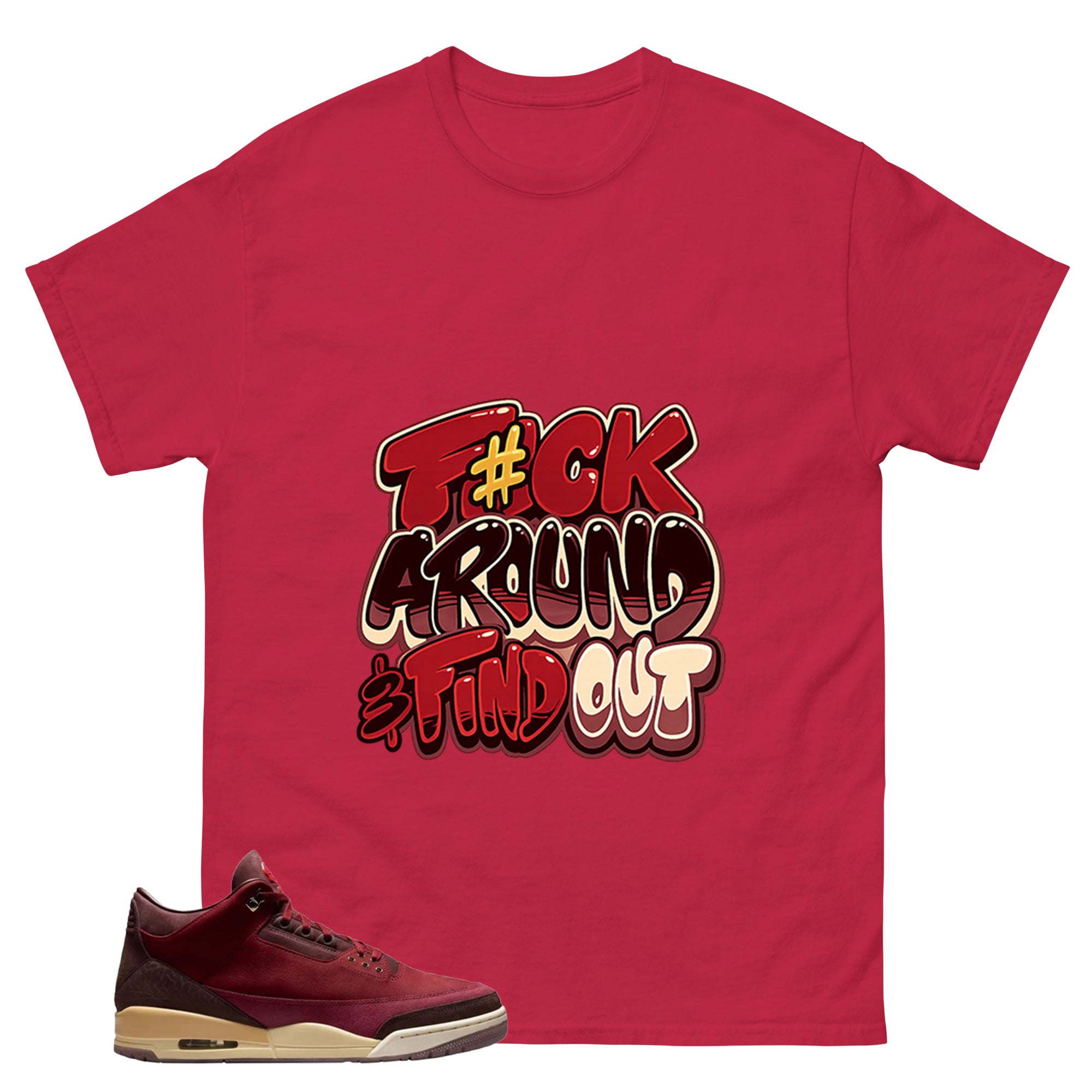 Red Bin23 3s Shirt Fck Around Find Out Graphic
