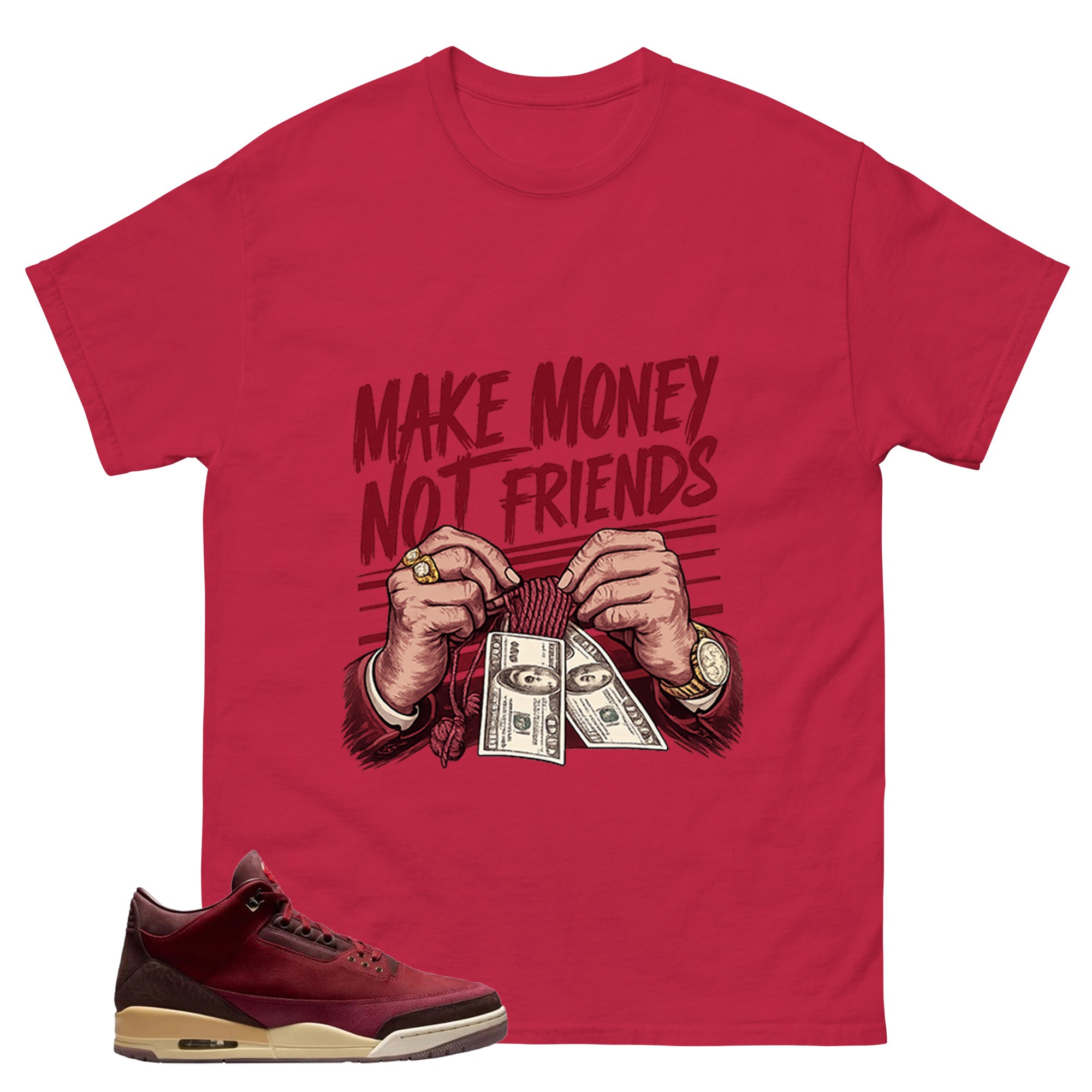 Red Bin23 3s Shirt Make Money Not Friend Graphic