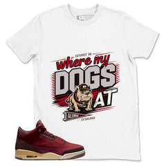 Red Bin23 3s Shirt Where My Dogs At Graphic