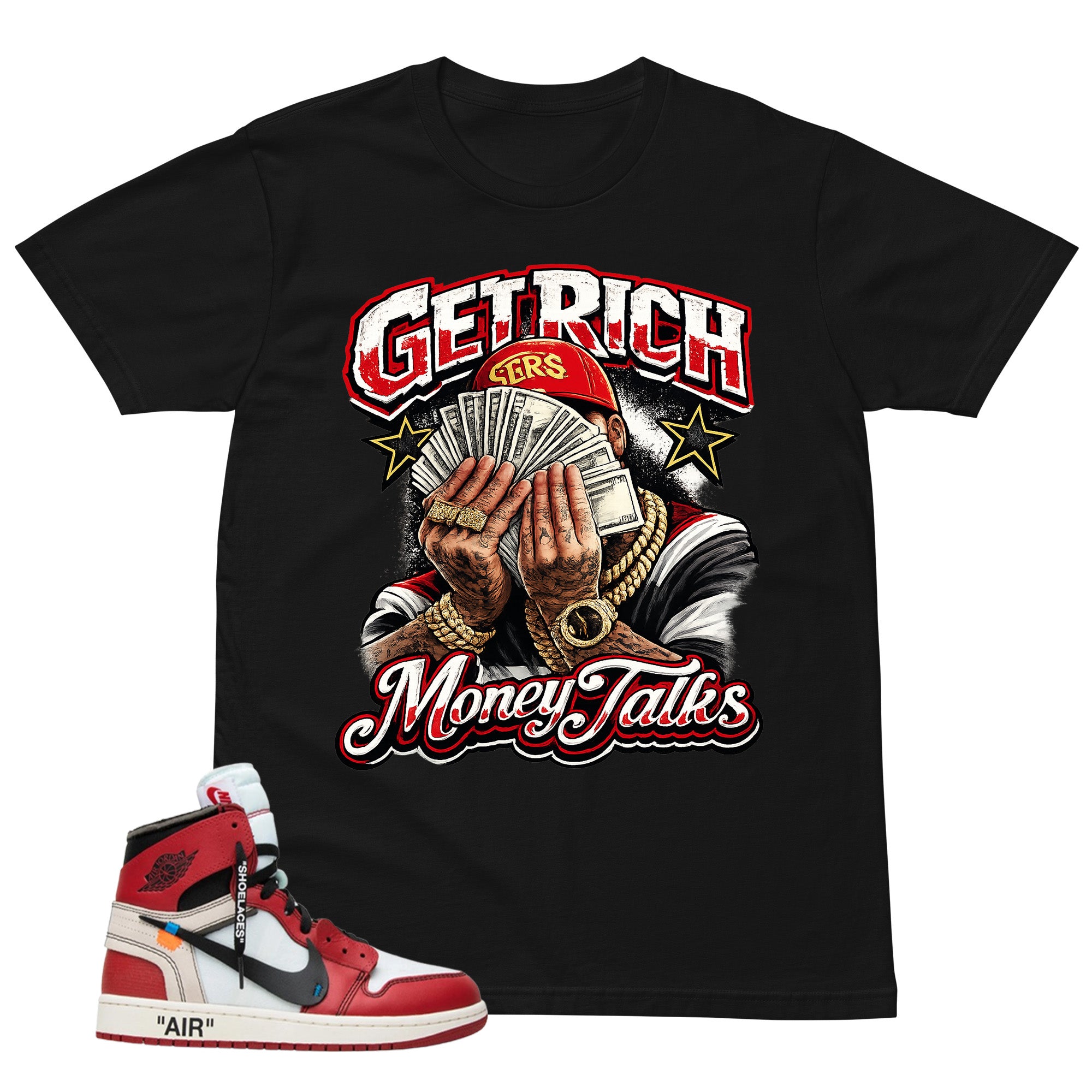 Red Off White Chicago 1s Shirt Get Rich Money Talk Graphic