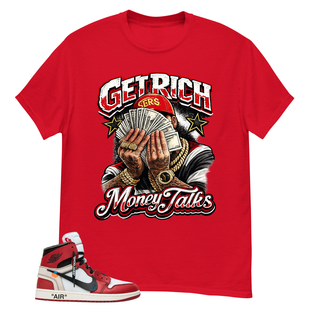 Red Off White Chicago 1s Shirt Get Rich Money Talk Graphic