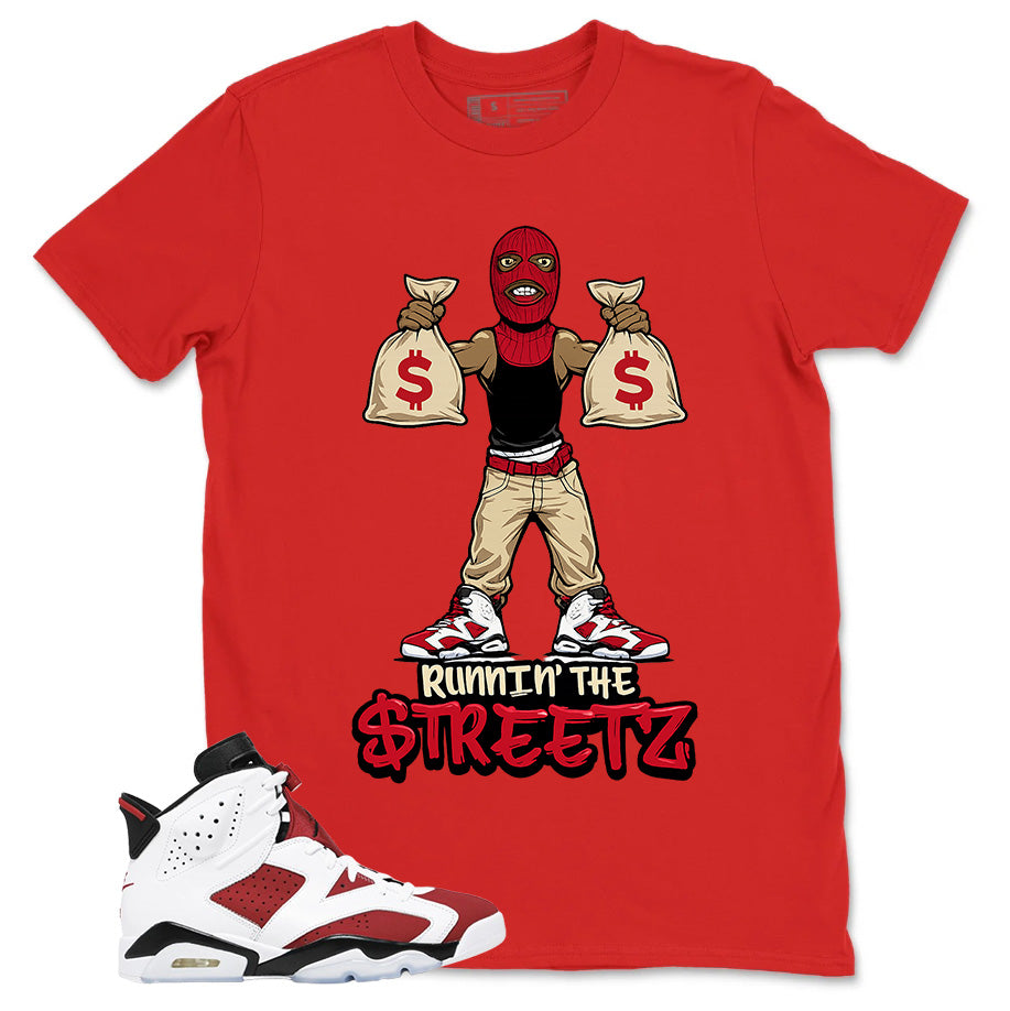 Runnin The Street Shirt - Match White Air Jordan 6 Carmine
