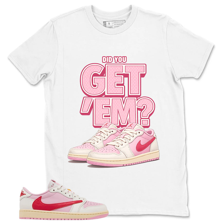 Sail Tropical Pink Travis Scott 1s Zadago Shirt Did You Get Em Graphic
