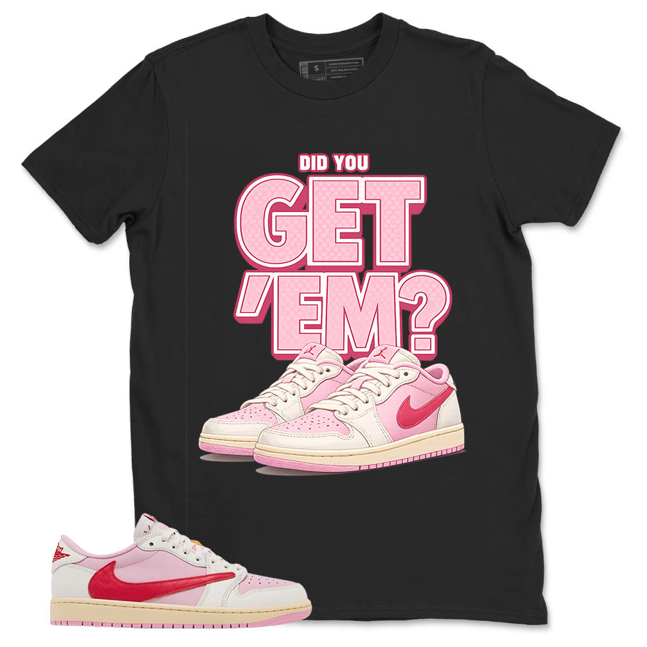 Sail Tropical Pink Travis Scott 1s Zadago Shirt Did You Get Em Graphic