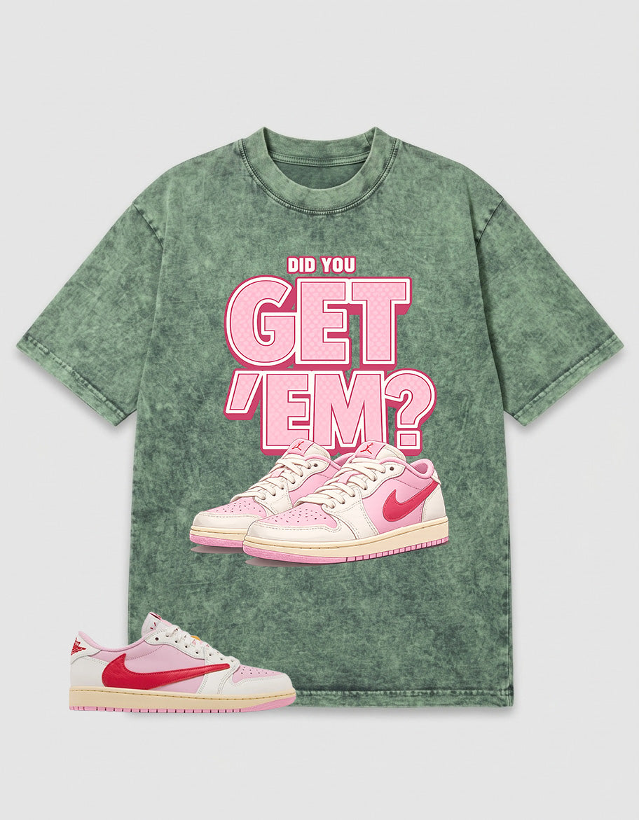 Sail Tropical Pink Travis Scott 1s Washed T-shirt Did You Get Em Graphic