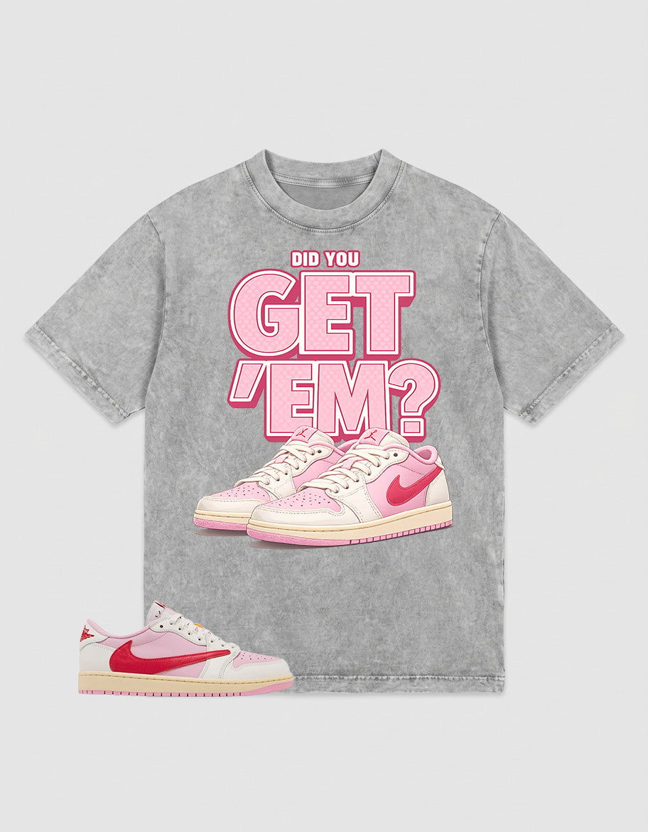 Sail Tropical Pink Travis Scott 1s Washed T-shirt Did You Get Em Graphic