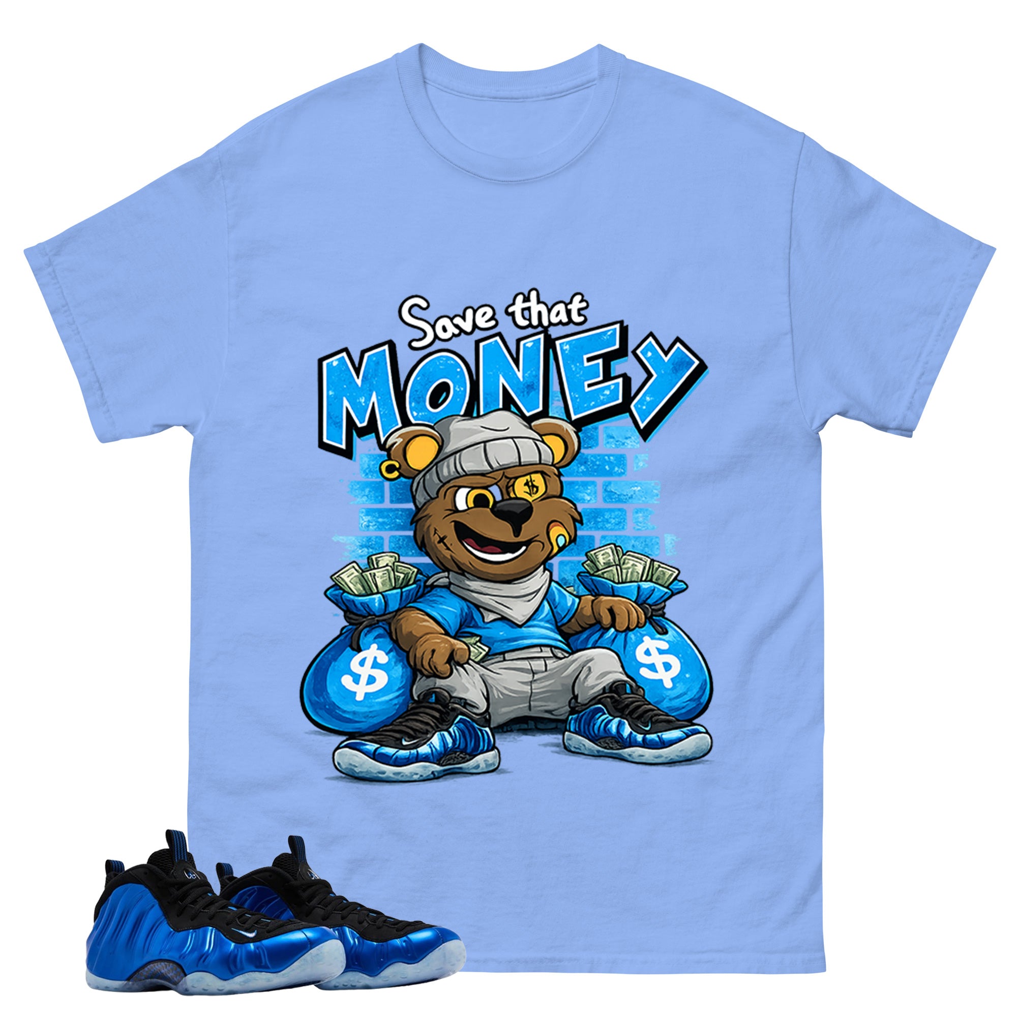 Save That Money Shirt - Match Air Foamposite One Royal