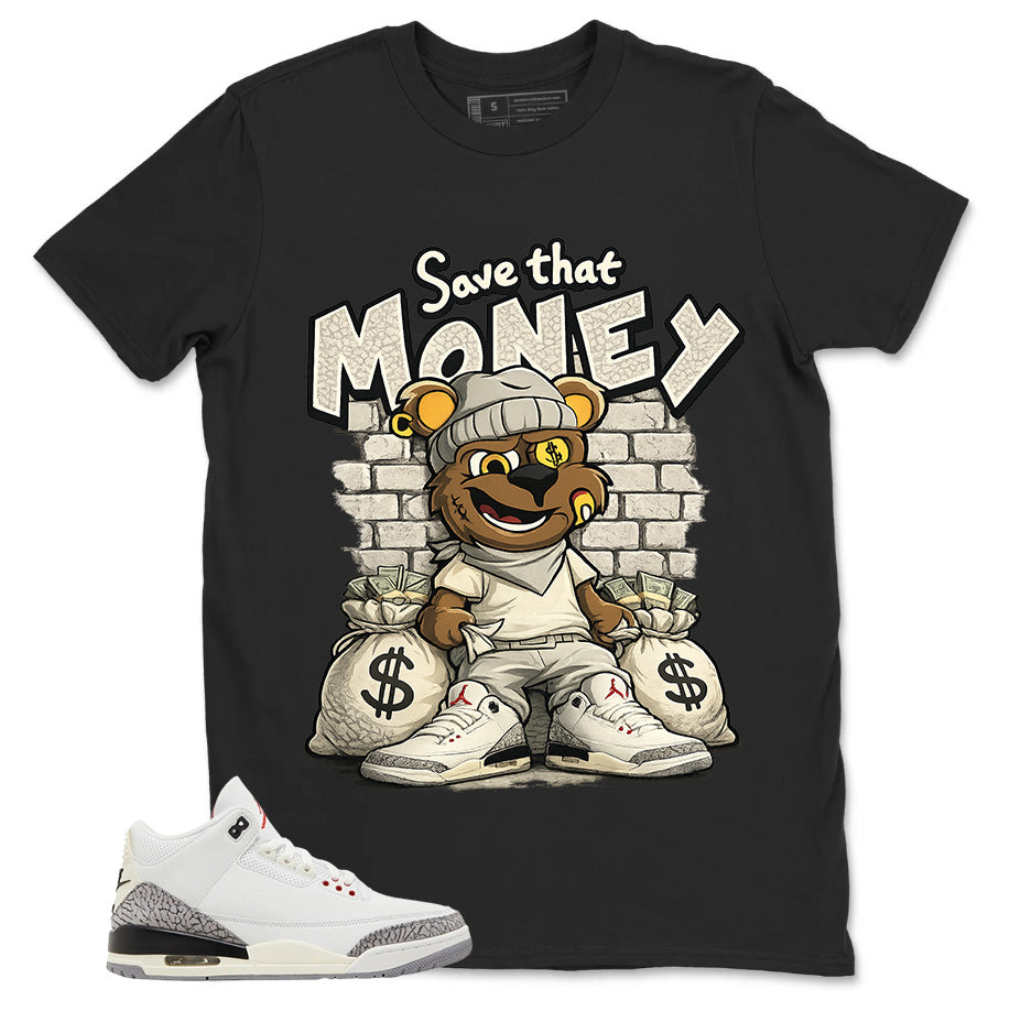 Save The Money Shirt -  Match Jordan 3 White Cement Reimagined
