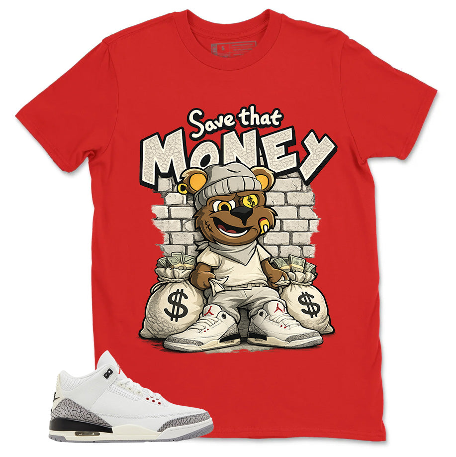 Save The Money Shirt -  Match Jordan 3 White Cement Reimagined