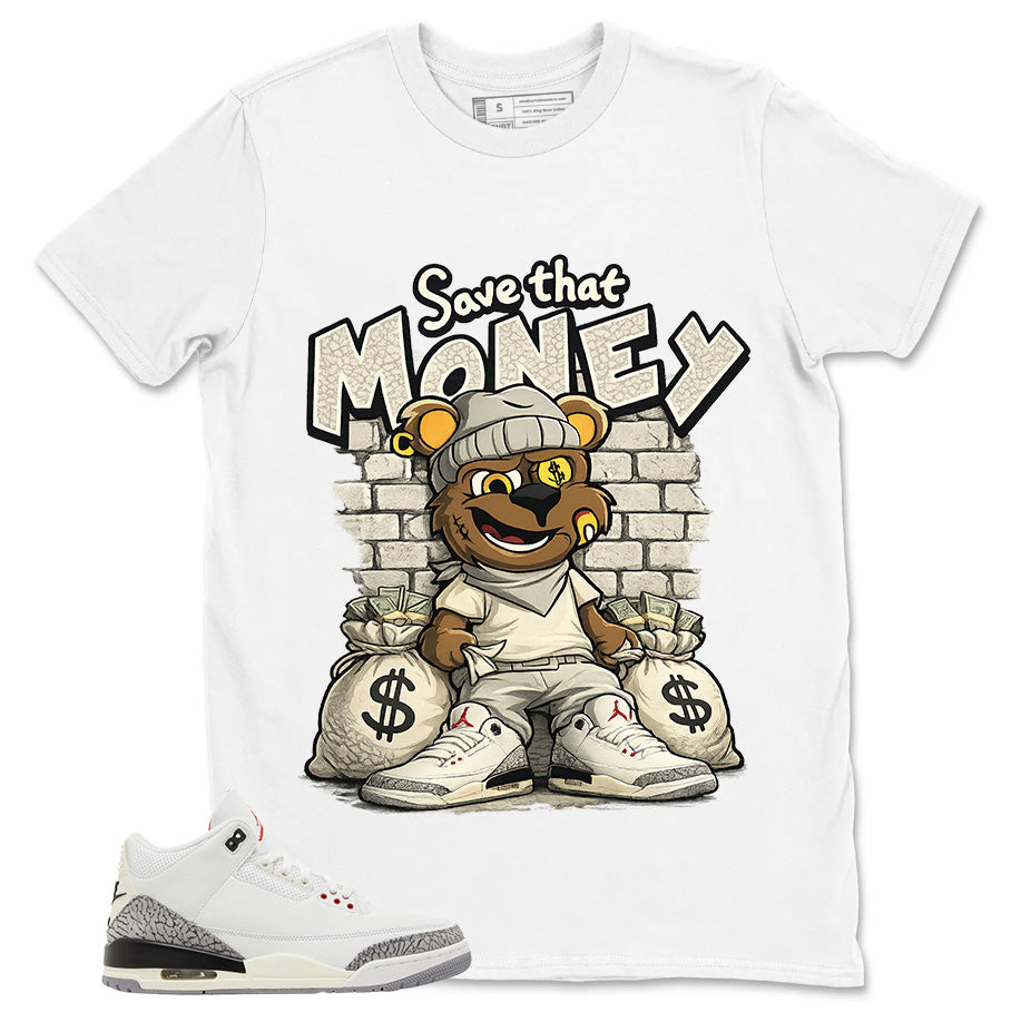 Save The Money Shirt -  Match Jordan 3 White Cement Reimagined