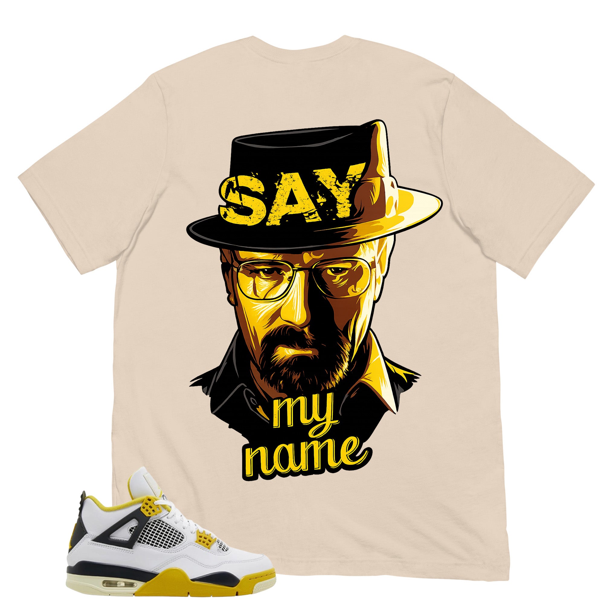 Say My Name Shirt - Match Air Jordan 4 Vivid Sulfur