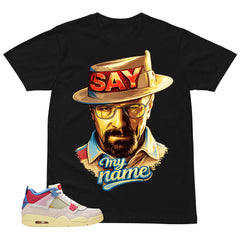 Say My Name Shirt - Match Union LA x Air Jordan 4 Guava Ice