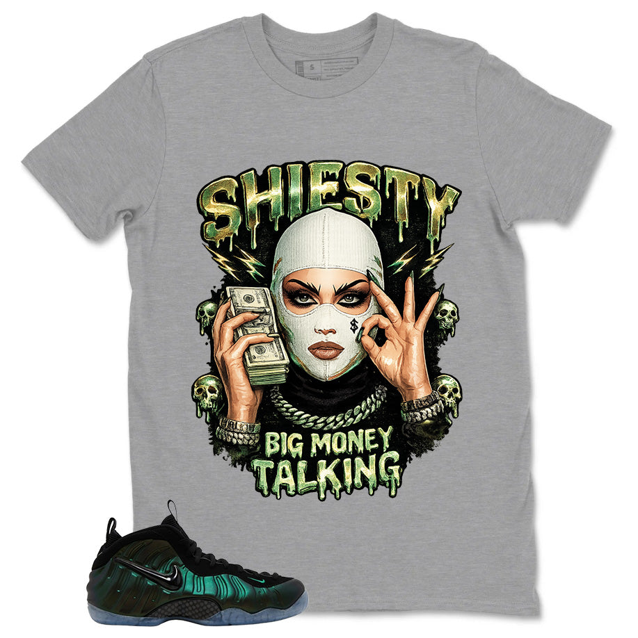 Shiesty Big Money Talking Shirt - Match Air Foamposite Pro Pine Green