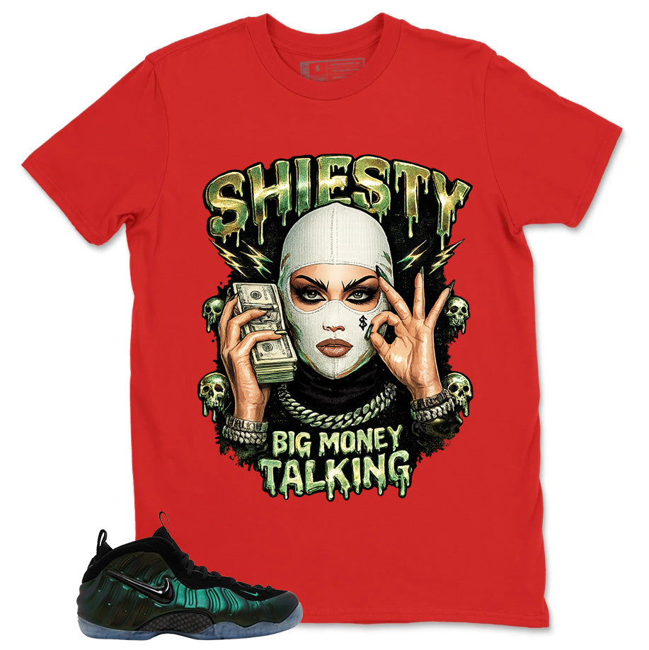 Shiesty Big Money Talking Shirt - Match Air Foamposite Pro Pine Green