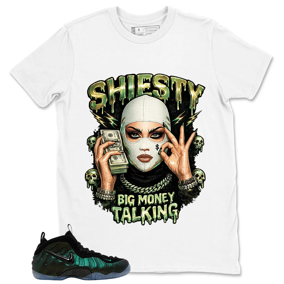 Shiesty Big Money Talking Shirt - Match Air Foamposite Pro Pine Green